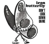 DON?T LOOK DOWN ON ME - IRON BUTTERFLY - vinyl