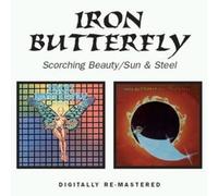 Iron Butterfly - Scorching Beauty / Sun And Steel