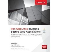 Iron-Clad Java: Building Secure Web Applications (Oracle Press)