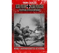 Iron Cross - Never Surrender! Book 7: Defensive Battle at Vitebsk (Alternate History Novel) (Alternate History Series "Iron Cross - Never Surrender!")