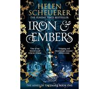 Iron & Embers: The Sunday Times bestselling spicy romantasy phenomenon: 1 (The Ashes of Thezmarr, 1)