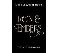 Iron & Embers: The Sunday Times bestselling spicy romantasy phenomenon (The Ashes of Thezmarr, 1)