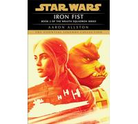 Iron Fist: Star Wars Legends (Wraith Squadron) (Star Wars: Wraith Squadron - Legends)