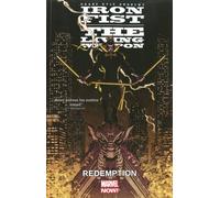 Iron Fist: The Living Weapon Volume 2: Redemption