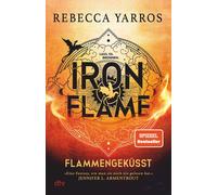 Iron Flame Flammengekusst: Roman | Die heier, Yarros, Korte, Gyo, Michael.