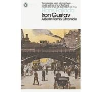 Iron Gustav : A Berlin Family Chronicle