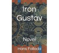 Iron Gustav: Novel