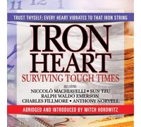 Iron Heart: Surviving Tough Times