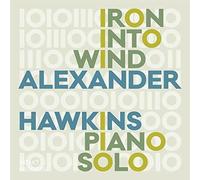 Alexander Hawkins - Iron Into Wind