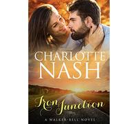 Iron Junction: A Walker-Bell Novel (The Walker-Bell Stories #2): Volume 2