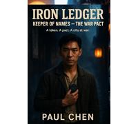 Iron Ledger: Keeper of Names - The War Pact (The Iron Ledger Saga)