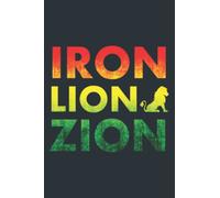 Iron Lion Zion Rasta Reggae Jamaican Rasta: - Daily planner notebook, Size format 6.0 x 9.0 inches pages