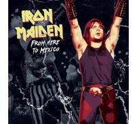 Iron Maiden - From Here To Mexico [VINYL]