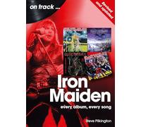 Iron Maiden On Track: Every Album, Every Song - Revised and Updated