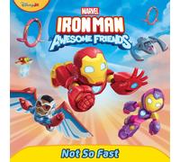 Iron Man and His Awesome Friends: Not So Fast by Steve Behling Paperback Book