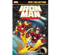 Iron Man Epic Collection: Stark Wars (New Printing)
