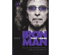 Iron Man: My Journey through Heaven and Hell with Black Sabbath by Tony Iommi (E