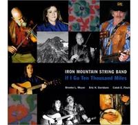 Iron Mountain String Band - If I Go Ten Thousand Miles (US Import)
