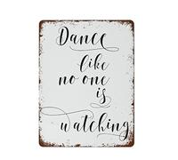 Iron Poster Painting Dance Like No One Is Watching Wear-Resistant And Durable Metal Sign Decor Posteration For Pub Bathroom Bar 20X30Cm