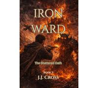 IRON WARD: The Shattered Oath