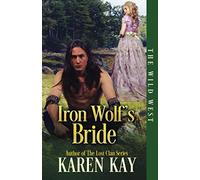 Iron Wolf's Bride (The Wild West Series)