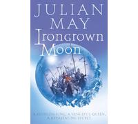 IRONCROWN MOON: A RUTHLESS KING, A VENGEFUL QUEEN, A DEVASTATING SECRET.