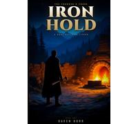 Ironhold: A Base-Building LitRPG: 1 (The Founder's Forge)