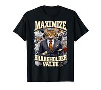 Ironic Maximize Shareholder Value Business Cats Finance Meme T-Shirt