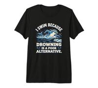 Ironic Swimming Quote Professional Swimmer Premium T-Shirt