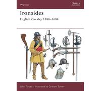 Ironsides: English Cavalry 1588-1688: No. 44 (Warrior)