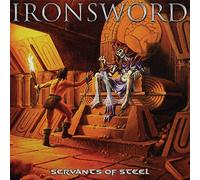 Ironsword - Servants Of Steel