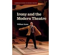 Irony and the Modern Theatre – Cambridge Studies in Modern Theatre – Cambridge University Press
