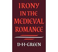 Irony in the Medieval Romance