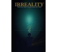 IRREALITY: When the Soul Cannot Leave the Shell (The Voltage Archives)