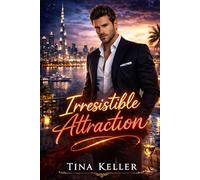 Irresistible Attraction: Liebesroman (Magic Millionaires - Verführerisch. Sinnlich. Unwiderstehlich.)