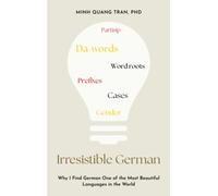 Irresistible German: Why I find German one of the most beautiful languages in the world