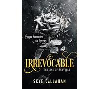 Irrevocable: A dark enemies to lovers romance: 1 (Sins of Ashville)