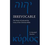 Irrevocable: The Name of God and the Unity of the Christian Bible