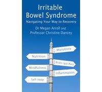 Irritable Bowel Syndrome : Navigating Your Way to Recovery