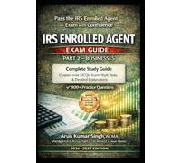 IRS Enrolled Agent (EA) Exam Part 2 - Businesses | Study Guide with 900+ MCQs: Complete Study Guide for EA Exam 2026-2027 (IRS EA Exam Master Series 2026)