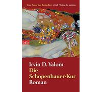 Irvin D. Yalom Almuth Carstens Die Schopenhauer-Kur: Roman: 73588 (Paperback)