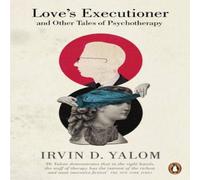 Irvin D. Yalom Love's Executioner Book Irvin D. Yalom Multicolor