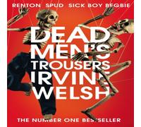 Irvine Welsh Dead Men's Trousers Paperback Book in White Irvine Welsh White