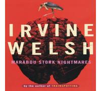 Irvine Welsh Marabou Stork Nightmares Paperback Book Irvine Welsh Multicolor