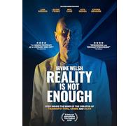 Irvine Welsh: Reality Is Not Enough