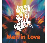 IRVINE WELSH & THE SCI-FI SOUL ORCHESTRA - MEN IN LOVE (TRAINSPOTTING EDITION) (ORANGE VINYL) [VINYL]