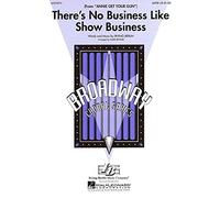 Irving Berlin: There's No Business Like Show Business: SATB: Vocal Score