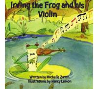 Irving the Frog and his Violin