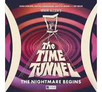 Irwin Allen's The Time Tunnel: The Nightmare Begins