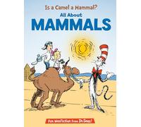 Is a Camel a Mammal? All about Mammals (Cat in the Hat's Learning Library)